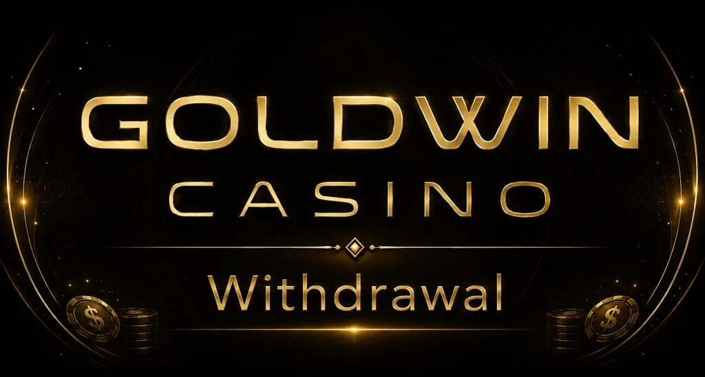 Goldwin Casino Withdrawal Guide for Canada